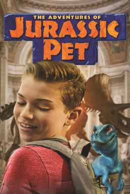 The Adventures of Jurassic Pet ผจญภัย! เพื่อนซี้ ไดโนเสาร์ (2019)