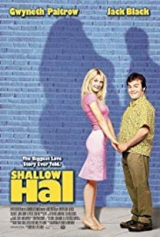 Shallow Hal รักแท้...ไม่อ้วนเอาเท่าไร