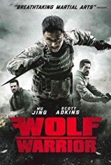 Wolf Warrior โคตรคนโค่นทีมมหากาฬ (2015)